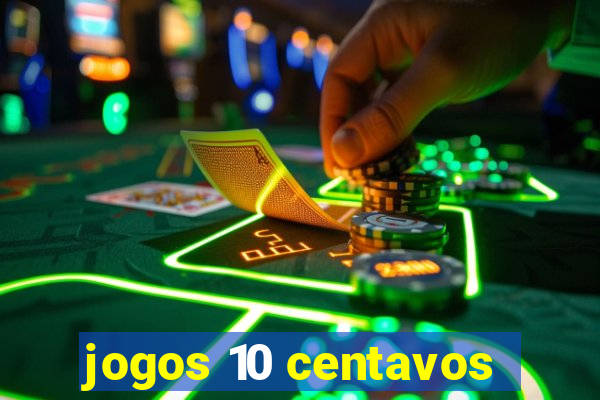 jogos 10 centavos